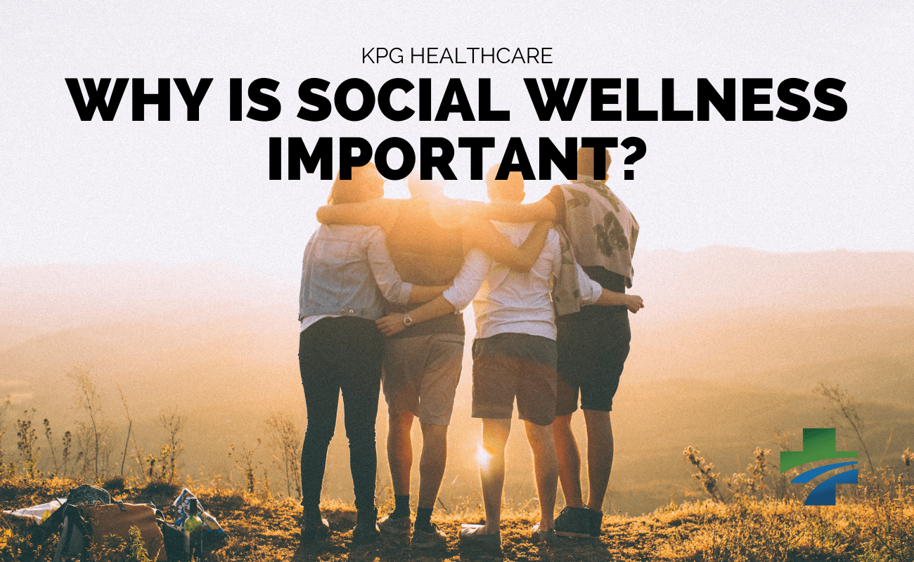 why is social wellness important?