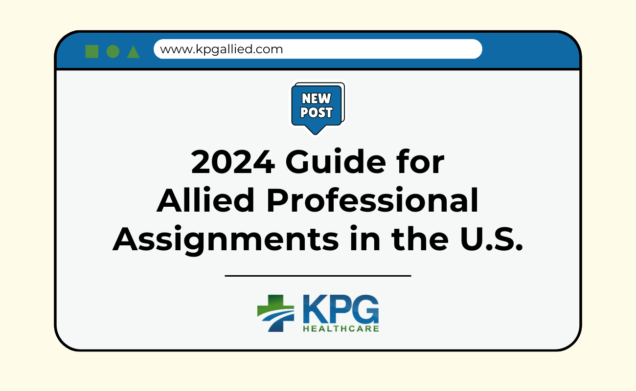 2024 Guide for Allied Professional Assignments in the US.