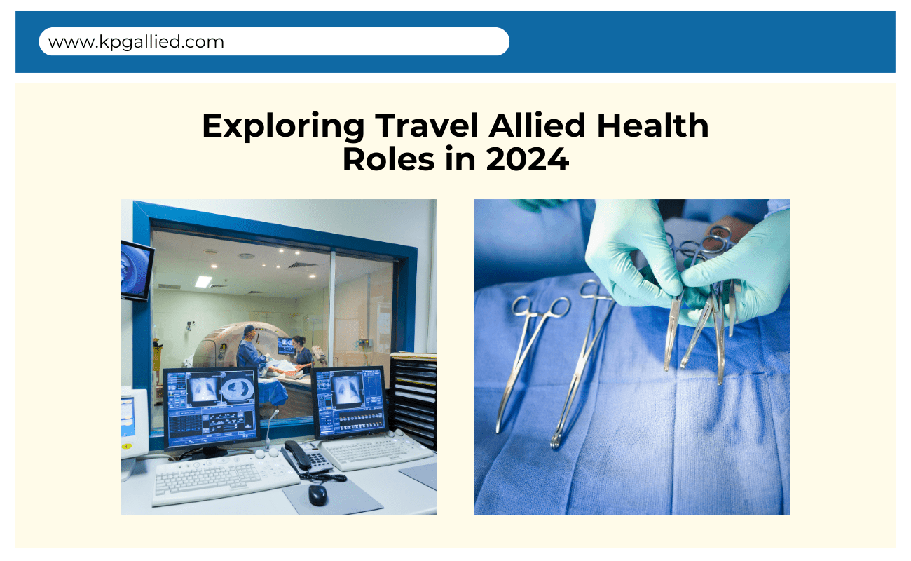Exploring Travel Allied Health Roles in 2024